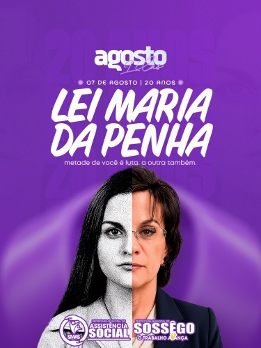 🟣 Agosto Lilás | 20 anos da Lei Maria da Penha