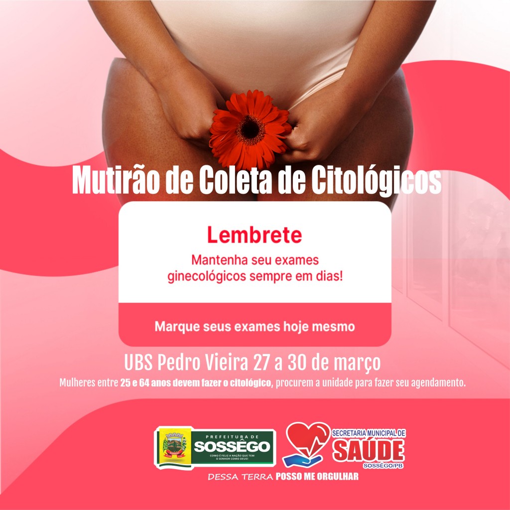 A Secretaria Municipal de Saúde alerta para a importância do exame na prevenção de câncer de colo de útero